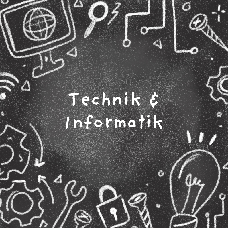 Technik & Informatik